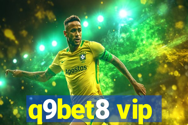 q9bet8 vip